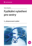 Fyzikální vyšetření pro sestry - Marie Nejedlá