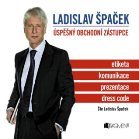 Ladislav Špaček - Úspěšný obchodní zástupce - Ladislav Špaček - audiokniha