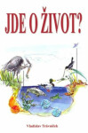 Jde o život? - Vladislav Trávniček