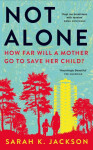 Not Alone Sarah Jackson