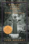 Midnight in the Garden of Good and Evil - John Berendt