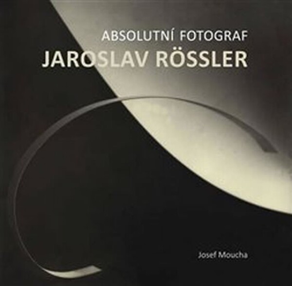 Absolutní fotograf Jaroslav Rössler