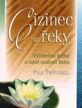 Cizinec řeky: Paul Twitchell