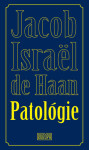 Patológie - Jackob Israël de Haan