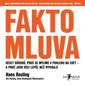 Faktomluva - Hans Rosling, Anna Roslingová Rönnlundová, Ola Rosling - audiokniha