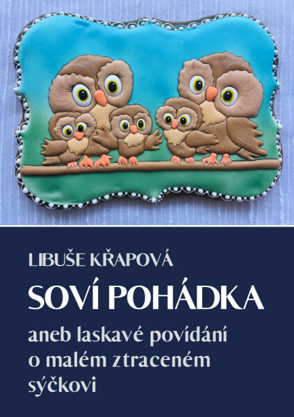 Soví pohádka - Libuše Křapová