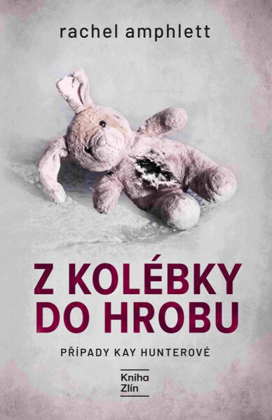 Z kolébky do hrobu - Rachel Amphlett