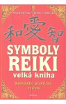Symboly reiki - Velká kniha - Walter Lübeck