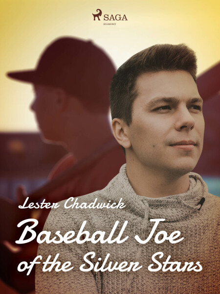 Baseball Joe of the Silver Stars - Lester Chadwick
