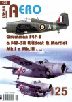 AERO 125 Grumman F4F-3 a F4F-3A Wildcat & Martlet Mk.I a Mk.III, 2.část - Miroslav Šnajdr