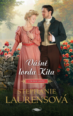 Vášně lorda Kita - Stephanie Laurensová