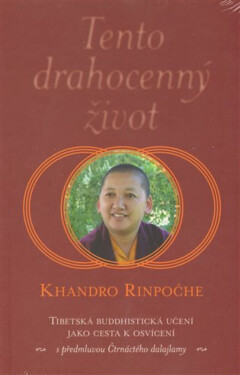 Tento drahocenný život - Khandro Rinpočhe