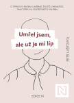 Umřel jsem, ale už je mi líp - Petr Laštovka