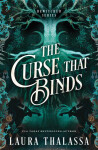 The Curse That Binds - Laura Thalassa