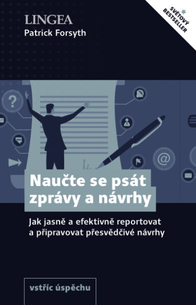 Naučte se psát zprávy a návrhy - Patrick Forsyth