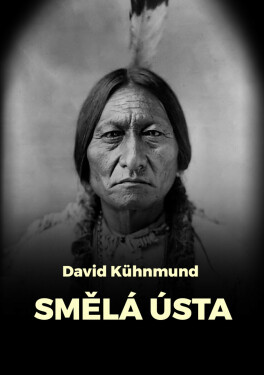 Smělá ústa - David Kühnmund
