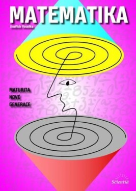 Matematika - Maturita nové generace - Jindřich Vocelka