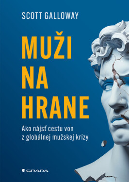 Muži na hrane - Scott Galloway