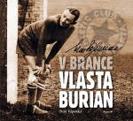 V brance Vlasta Burian - Ivan Vápenka