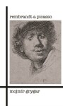 Rembrandt Picasso