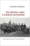Od vládního vojska k italským partyzánům