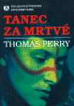 Tanec za mrtvé (poškozená) - Thomas Perry