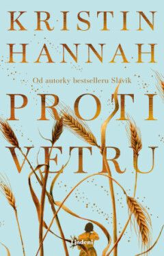 Proti vetru - Kristin Hannahová - e-kniha