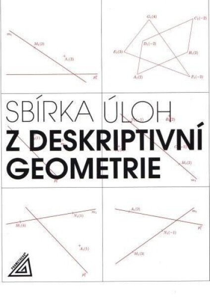 Sbírka úloh deskriptivní geometrie Maňásková Eva