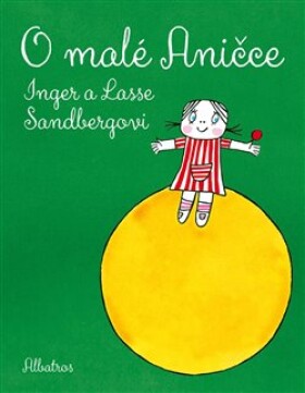 Malé Aničce Inger Sandberg, Sandberg,