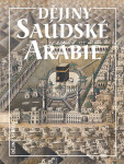 Dějiny Saúdské Arábie - Miloš Mendel