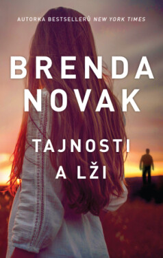Tajnosti a lži - Brenda Novak - e-kniha