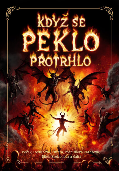 Když se peklo protrhlo - Kristina Haidingerová, Radoslav Kozák