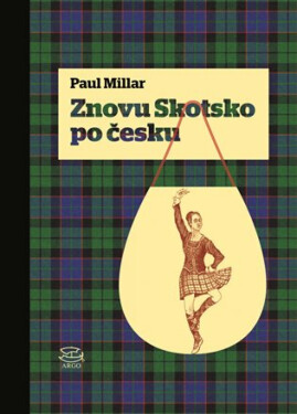Znovu Skotsko po česku - Paul Millar