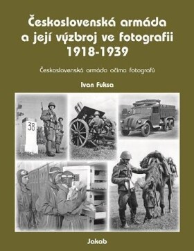 Československá armáda její výzbroj ve Ivan Fuksa