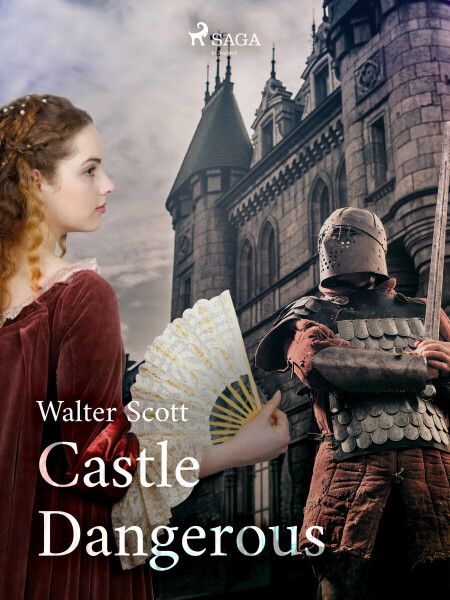 Castle Dangerous - Walter Scott