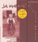 Ja malkáč(a) číta malkáč Ľubo Dobrovoda; malkáč