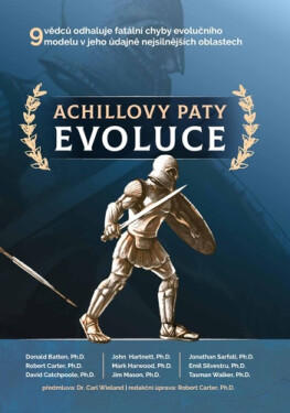 Achillovy paty evoluce - kolektiv autorů