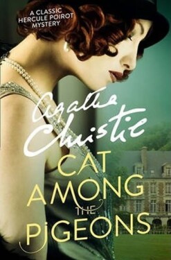 Cat Among the Pigeons, 1. vydání - Agatha Christie