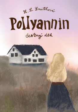 Pollyannin čestný dlh - Harriet Lummis Smithová