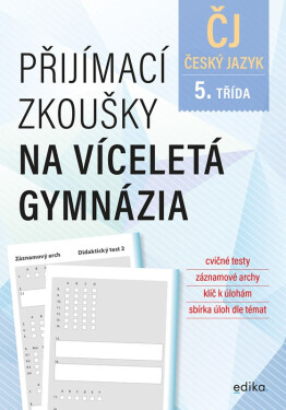 Český jazyk - Přijímací zkoušky na víceletá gymnázia pro žáky 5. tříd ZŠ - Vlasta Gazdíková
