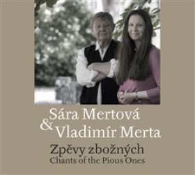 Zpěvy zbožných - CD - Vladimír Merta