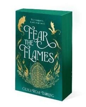 Fear the Flames - Olivia Rose Darling