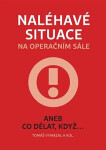Naléhavé situace na operačním sále - Tomáš Vymazal