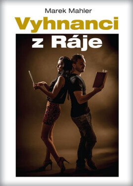 Vyhnanci Ráje Mahler Marek