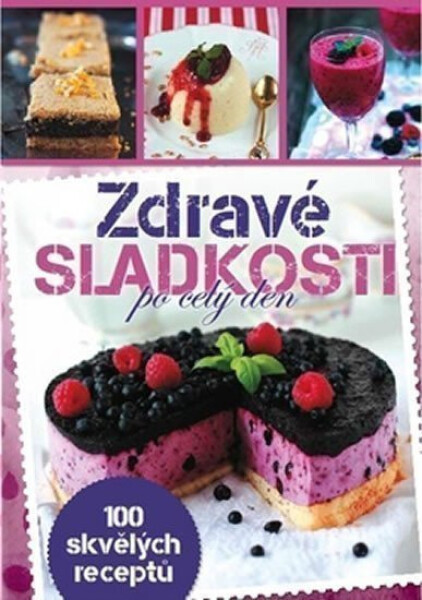 Zdravé sladkosti po celý den - Katarzyna Maciejko-Zeilińska