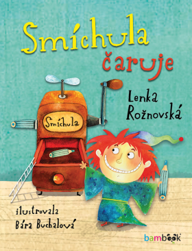 Smíchula čaruje - Lenka Rožnovská, Bára Buchalová