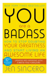 You Are a Badass - Jen Sincero