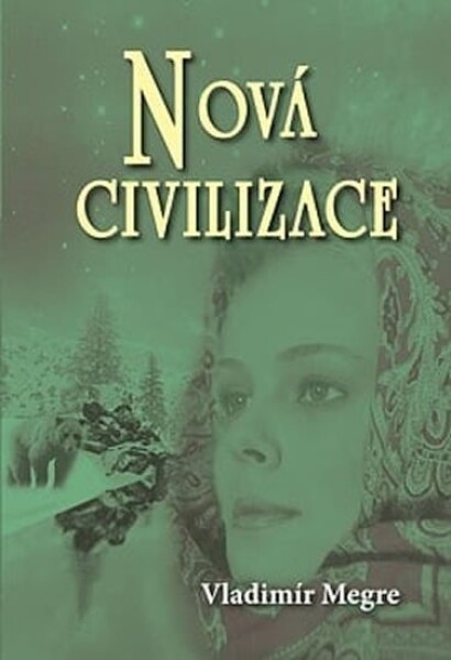 Nová civilizace 8/1 (Anastasia 8/1) - Vladimír Megre