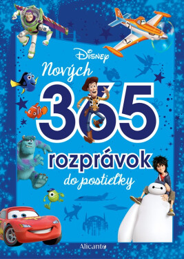 Disney - Nových 365 rozprávok do postieľky - kolektiv autorů