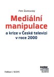 Mediální manipulace krize ČT